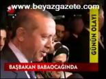 Başbakan Babaocağında