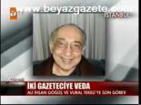 İki Gazeteciye Veda