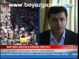 Bdp'den Meclis'e Dönüş Sinyali
