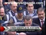 Ogün Samast'a 22 Yıl 10 Ay Hapis