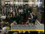 Siyasi Partilere İzin Çıktı