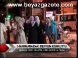 Marmara'daki Deprem Korkuttu