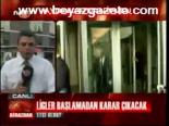 Ligler Başlamadan Karar Çıkacak