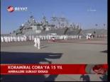Koramiral Cora'ya 15 Yıl