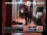 Bir Kadın Cinayeti Daha