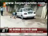 Van'da 2 Bomba Düzeneği Daha