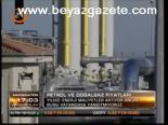 Petrol Ve Doğalgaz Fiyatları
