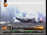 Uçak Kazasından Rusya Sorumlu