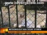 Meteoroloji'den Sıcak Uyarısı