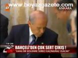 Bahçeli'den Çok Sert Çıkış!