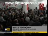 Bbp'de Yeni Dönem