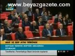 Mhp Ve Bdp Aynı Tribünde