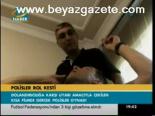 Polisler Rol Kesti