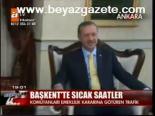 Başkent'te Sıcak Saatler