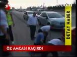 Öz Amcası Kaçırdı