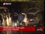 Otomobilden Ceset Çıktı