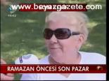 Ramazan Öncesi Son Pazar