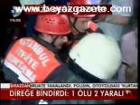 Direğe Bindirdi: 1 Ölü, 2 Yaralı