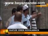 Saatler Süren Kovalamaca