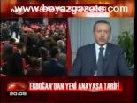 Erdoğan'dan Yeni Anayasa Tarifi