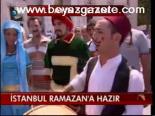 İstanbul Ramazan'a Hazır