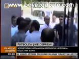 Futbolda Şike Depremi