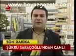 Şükrü Saraçoğlu'nda Durum