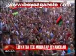 Libya'da Tek Muhatap İsyancılar