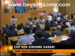 Chp'den Direnme Kararı