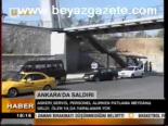 Ankara'da Saldırı
