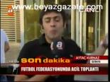 Futbol Federasyonunda Acil Toplantı