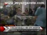 Dolgun Maaşla 3 Bin Usta Aranıyor