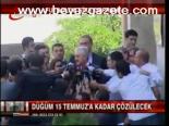 15 Temmuz'a Kadar Çözülecek