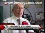 Ehliyette 8 Yıl Şartı