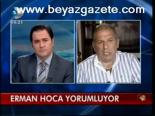 Erman Hoca Yorumluyor