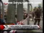 Hollanda'ya Srebrenitza Şoku