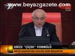 Krize 'Çiçek' Formülü