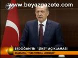 Erdoğan'ın 'Şike' Açıklaması