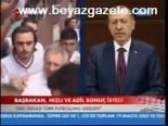Başbakan, Hızlı Ve Adil Sonuç İstedi