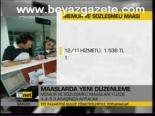 Maaşlarda Yeni Düzenleme
