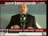 Erdoğan'dan Yemin Krizi Yorumu