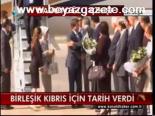 Birleşik Kıbrıs İçin Tarih Verdi