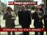 Dondurma Yedi Ata'yı Dinledi