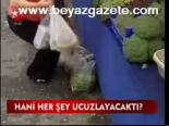 Hani Her Şey Ucuzlayacaktı?