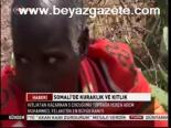 Somali'de Kuraklık Ve Kıtlık