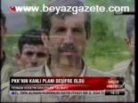 Pkk'nın Kanlı Planı Deşifre Oldu
