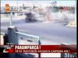 Traktör Paramparça!