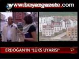Erdoğan'ın Lüks Uyarısı