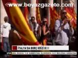 İtalya'da Borç Krizi Korkusu