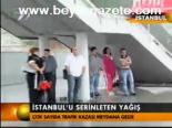 İstanbul'u Serinleten Yağış